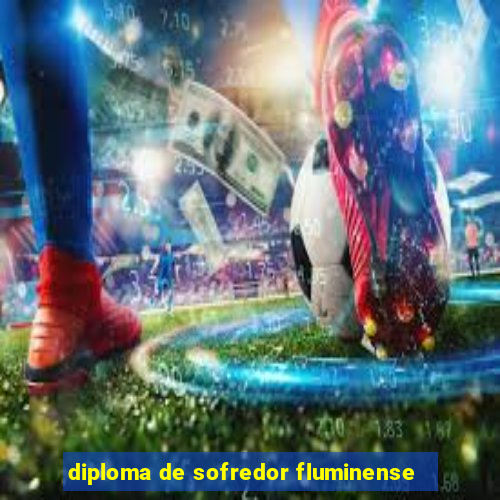 diploma de sofredor fluminense